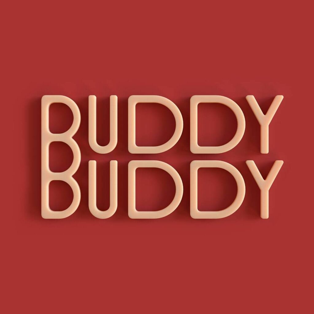 BUDDY BUDDY – Bruxelles